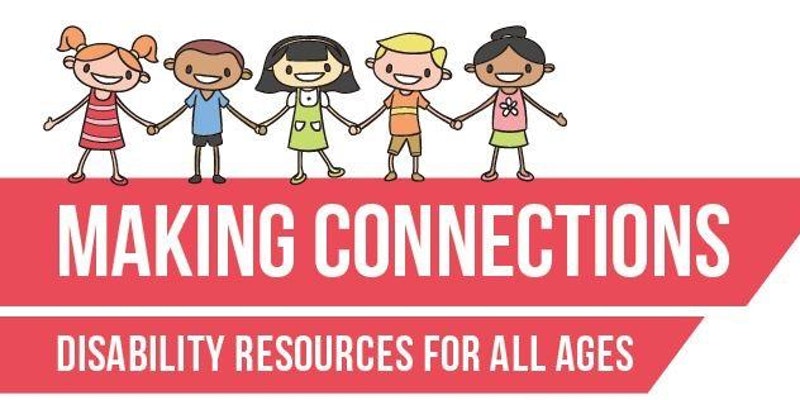 Making Connections Disability Resource Fair Banner Image